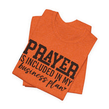 Load image into Gallery viewer, Motivational Prayer T-Shirt for Entrepreneurs