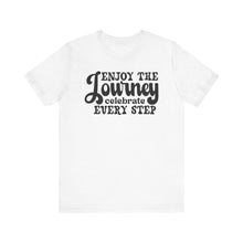 Load image into Gallery viewer, Motivational Journey Tee - Celebrate Every Step Unisex Jersey Shirt