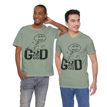Load image into Gallery viewer, God is Good