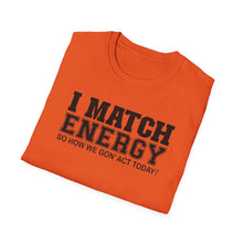 Load image into Gallery viewer, Match Energy