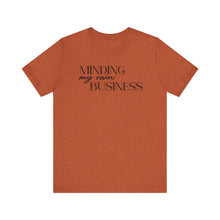 Load image into Gallery viewer, Minding My Own Business T-Shirt - Unisex Jersey Tee for Casual Vibes