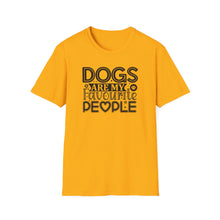 Load image into Gallery viewer, Dogs are my Favorite People