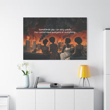 Load image into Gallery viewer, Inspirational Stretched Canvas Art - "Sometimes You Can Only Watch"