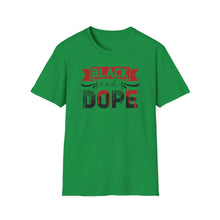 Load image into Gallery viewer, Black and Dope