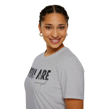 Load image into Gallery viewer, You are Enough