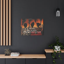 Load image into Gallery viewer, "We Tried, Now We Watch" Inspirational Canvas Art