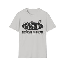 Load image into Gallery viewer, Black, No sugar No cream