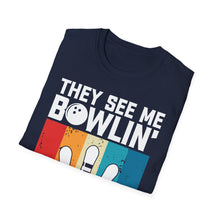 Load image into Gallery viewer, They see me Bowlin'