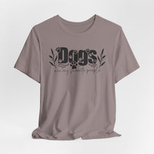 Load image into Gallery viewer, Dogs Are My Favorite People Unisex Tee - Perfect Gift for Dog Lovers