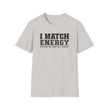 Load image into Gallery viewer, Match Energy