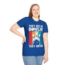 Load image into Gallery viewer, They see me Bowlin'