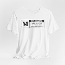 Load image into Gallery viewer, Unisex Jersey Tee - "Melanated" Graphic Short Sleeve Shirt