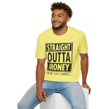 Load image into Gallery viewer, Straight Outta Money
