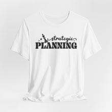 Load image into Gallery viewer, Strategic Planning Unisex Jersey Tee - Motivational Graphic T-Shirt for Creative Minds