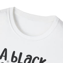 Load image into Gallery viewer, a Black Woman MADE ME.