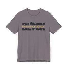 Load image into Gallery viewer, Unapologetically BLACK Unisex Jersey Tee - Bold Statement Shirt for Empowerment