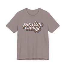 Load image into Gallery viewer, Positive Energy Unisex Jersey Tee - Feel Good Fashion