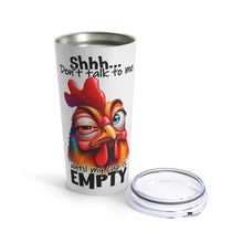 Load image into Gallery viewer, Empty Cup - Tumbler 20oz