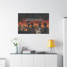 Load image into Gallery viewer, Inspirational Stretched Canvas Art - "Sometimes You Can Only Watch"