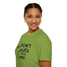 Load image into Gallery viewer, Don't Duck with Me