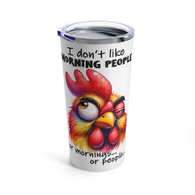Load image into Gallery viewer, Morning People - Tumbler 20oz