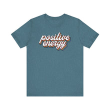Load image into Gallery viewer, Positive Energy Unisex Jersey Tee - Feel Good Fashion