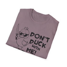 Load image into Gallery viewer, Don't Duck with Me