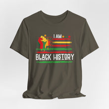 Load image into Gallery viewer, I Am Black History Unisex Short Sleeve Tee - Celebrate Heritage & Culture