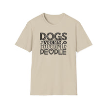 Load image into Gallery viewer, Dogs are my Favorite People