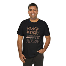 Load image into Gallery viewer, Black History Month Unisex Jersey Tee - Celebrate Heritage and Culture
