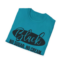 Load image into Gallery viewer, Black, No sugar No cream