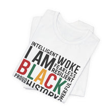 Load image into Gallery viewer, Empowering Black History Unisex Tee - WOKE, INTELLIGENT, RESILIENT