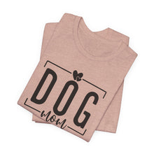 Load image into Gallery viewer, Dog Mom Short Sleeve Tee - All Day Every Day