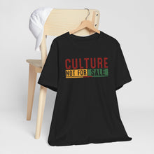 Load image into Gallery viewer, Culture Not For Sale Unisex Tee | Statement Shirt for Cultural Awareness