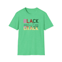 Load image into Gallery viewer, Black don't Crack