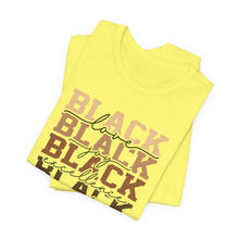 Load image into Gallery viewer, Black History Month Unisex Jersey Tee - Love and Excellence Design
