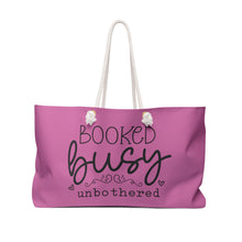 Load image into Gallery viewer, Weekender Bag - Unbothered
