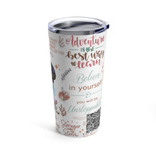 Load image into Gallery viewer, Affirmation Tumbler