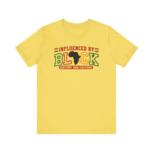 Load image into Gallery viewer, Influenced by Black History and Culture Unisex Tee