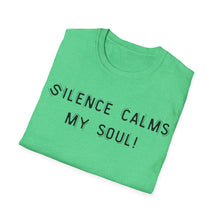 Load image into Gallery viewer, Silence calms my soul