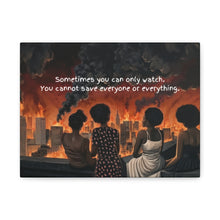 Load image into Gallery viewer, Inspirational Stretched Canvas Art - "Sometimes You Can Only Watch"