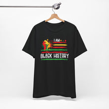 Load image into Gallery viewer, I Am Black History Unisex Short Sleeve Tee - Celebrate Heritage & Culture
