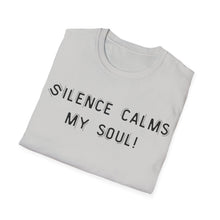 Load image into Gallery viewer, Silence calms my soul