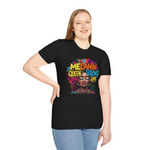 Load image into Gallery viewer, Melanin Queen Unisex Softstyle T-Shirt - Strong & Proud Design