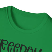 Load image into Gallery viewer, Freedom isn't Free