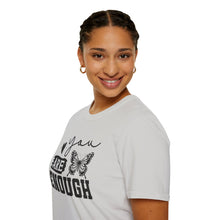 Load image into Gallery viewer, You are Enough