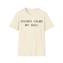 Load image into Gallery viewer, Silence calms my soul