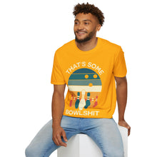 Load image into Gallery viewer, That's Some Bowlshit