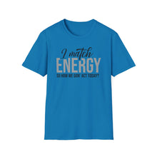 Load image into Gallery viewer, Match Energy