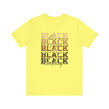 Load image into Gallery viewer, Black History Month Unisex Jersey Tee - Love and Excellence Design